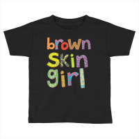 Brown Skin Girl Womens Kids African American Pro B Toddler T-shirt | Artistshot