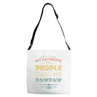 My Favorite People Call Me Pawpaw Funny Father's D Adjustable Strap Totes | Artistshot