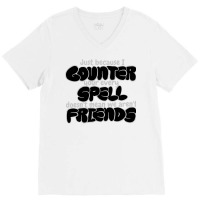 Counter Spell Friends  Mtg Counterspell T Shirt 1 V-neck Tee | Artistshot