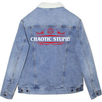 Chaotic Stupid Alignment Tabletop Rpg Addict 14 Unisex Sherpa-lined Denim Jacket | Artistshot