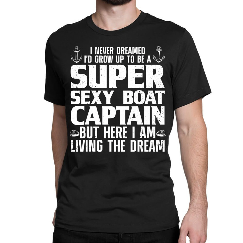 Cool Boat Captain For Men Women Sail Pontoon Boati Classic T-shirt | Artistshot