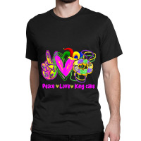 Peace Love King Cake Funny Mardi Gras Festival Par Classic T-shirt | Artistshot