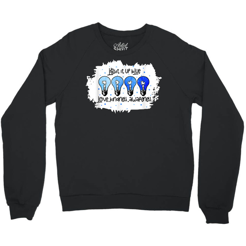 Light It Up Blue Autism Awareness Present Autism Mom Teacher T Shirt Crewneck Sweatshirt by TeaMenShop | Artistshot