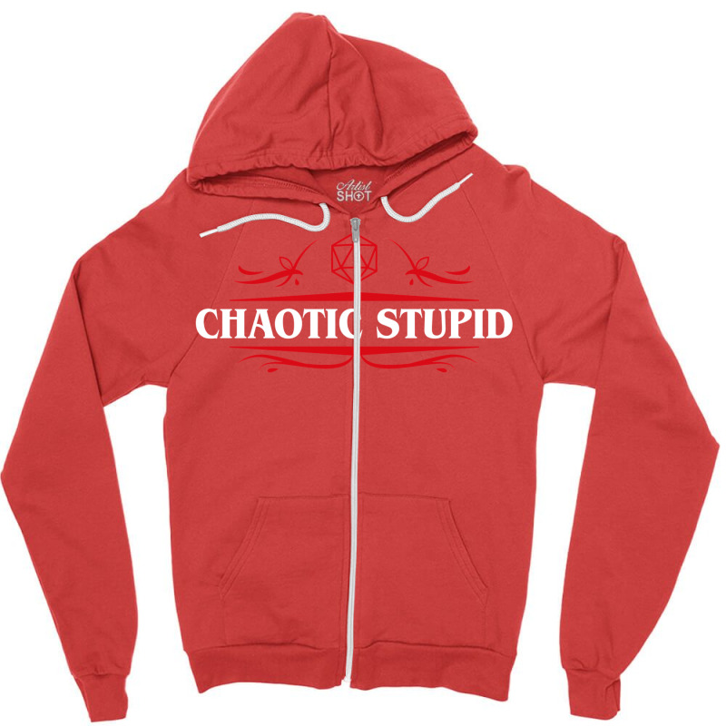 Chaotic Stupid Alignment Tabletop Rpg Addict 31 Zipper Hoodie | Artistshot