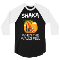 Shaka When The Walls Fell. Hawaiian Greetings Alie 3/4 Sleeve Shirt | Artistshot