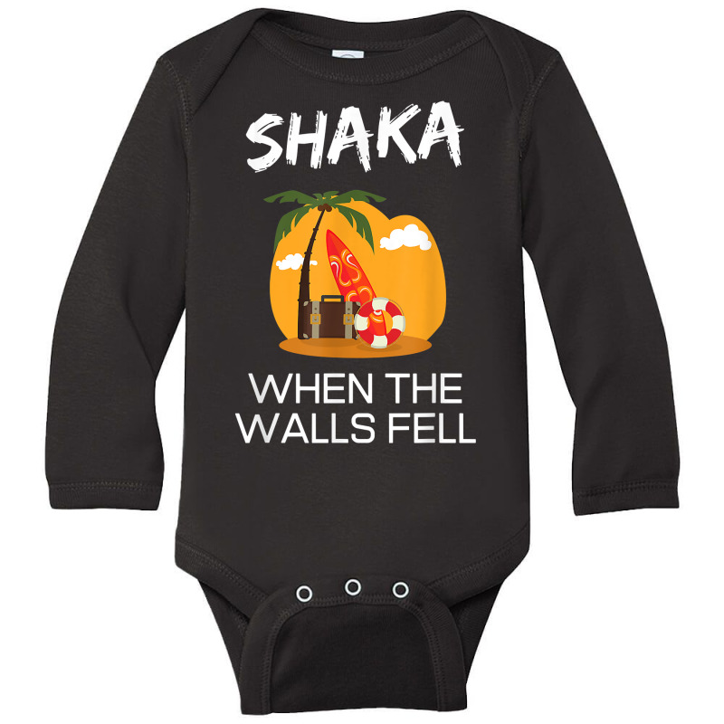 Shaka When The Walls Fell. Hawaiian Greetings Alie Long Sleeve Baby Bodysuit by fieyzacik | Artistshot