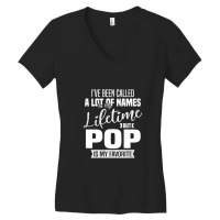 I've Been Called A Lot Of Names In My Lifetime But Women's V-neck T-shirt | Artistshot