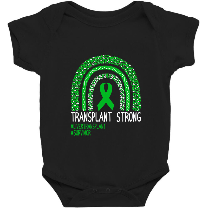 Transplant Strong Survivor Liver Organ Recipient R Baby Bodysuit by DanielLopezJacuinde | Artistshot