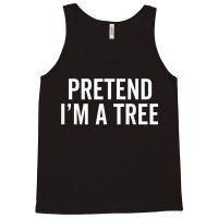 Tree Halloween Costume Pretend I'm A Tree Lazy Hal Tank Top | Artistshot