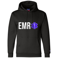 Emr Emergency Medical Responder Gift T Shirt Champion Hoodie | Artistshot