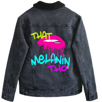 That Melanin Tho Dripping Kiss Melanin Bright Colo Unisex Sherpa-lined Denim Jacket | Artistshot