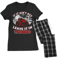 If It Ain't Red Leave It In The Shed Funny Farming Women's Pajamas Set | Artistshot