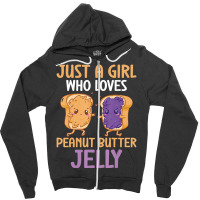 Peanut Butter And Jelly Girl Who Loves Peanut Butt Zipper Hoodie | Artistshot