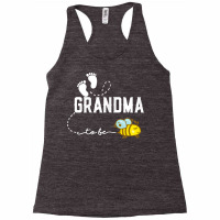 Womens New Grandma Gift Grandma To Bee Funny Mothe Racerback Tank | Artistshot