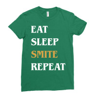 Eat Sleep Smite Repeat   Funny Paladin 16 Ladies Fitted T-shirt | Artistshot