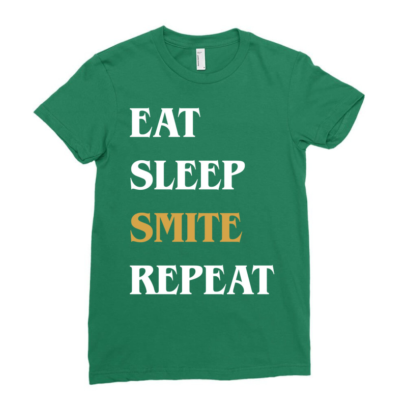 Eat Sleep Smite Repeat   Funny Paladin 16 Ladies Fitted T-Shirt by wronazeinerl | Artistshot