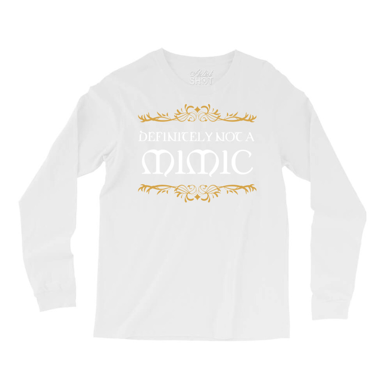 Definitely Not A Mimic Tabletop Rpg Addict 31 Long Sleeve Shirts by muttygleberp | Artistshot