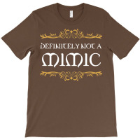 Definitely Not A Mimic Tabletop Rpg Addict 12 T-shirt | Artistshot