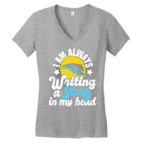 I Am Always Writing A Story In My Head Author Nove Women's V-neck T-shirt | Artistshot