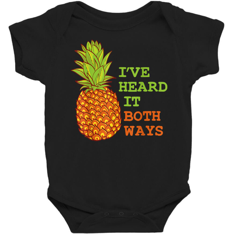 I’ve Heard It Both Ways Psych Pineapple Lover T Baby Bodysuit | Artistshot