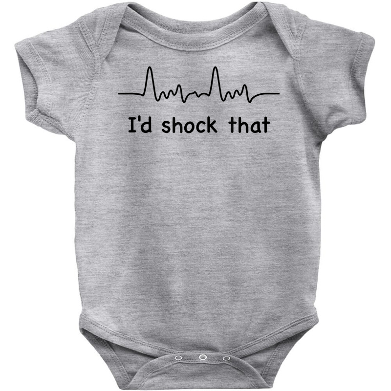 I'd Shock That Ventricular Fibrillation Cardiology Baby Bodysuit by genousuv | Artistshot