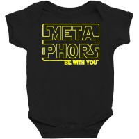 Metaphors Be With You Funny English Teacher Shirts T Shirt T Shirt Baby Bodysuit | Artistshot