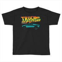 Truck Of The Future Cyber Tech 80s Futuristic Truc Toddler T-shirt | Artistshot