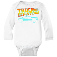 Truck Of The Future Cyber Tech 80s Futuristic Truc Long Sleeve Baby Bodysuit | Artistshot