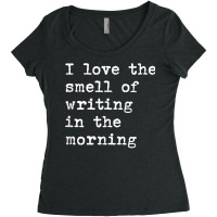 Morning Writing Author Book Journalist Novelist Funny T Shirt Women's Triblend Scoop T-shirt | Artistshot