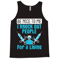 Nurse Anesthetist I Knock Out People Crna Anesthes Tank Top | Artistshot