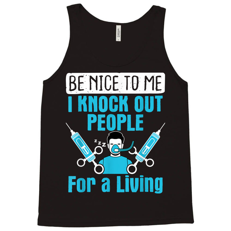 Nurse Anesthetist I Knock Out People Crna Anesthes Tank Top | Artistshot