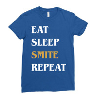 Eat Sleep Smite Repeat   Funny Paladin 13 Ladies Fitted T-shirt | Artistshot