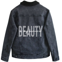 Beauty Is My Business Licensed Esthetician Skin Ca Unisex Sherpa-lined Denim Jacket | Artistshot