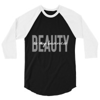 Beauty Is My Business Licensed Esthetician Skin Ca 3/4 Sleeve Shirt | Artistshot