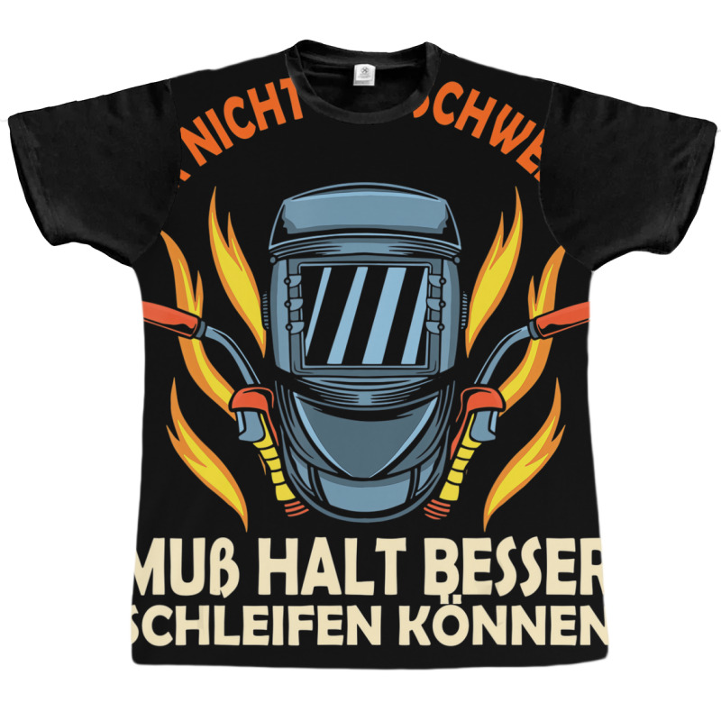 Wer Nicht Gut Welding God Welding Locksmith Metal Graphic T-shirt by heffopance | Artistshot