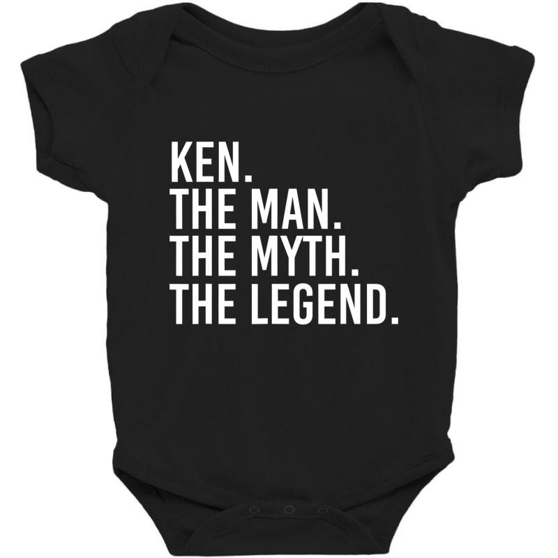 Ken. The Man. The Myth. The Legend. Funny Gift Ide Baby Bodysuit by bettincam | Artistshot