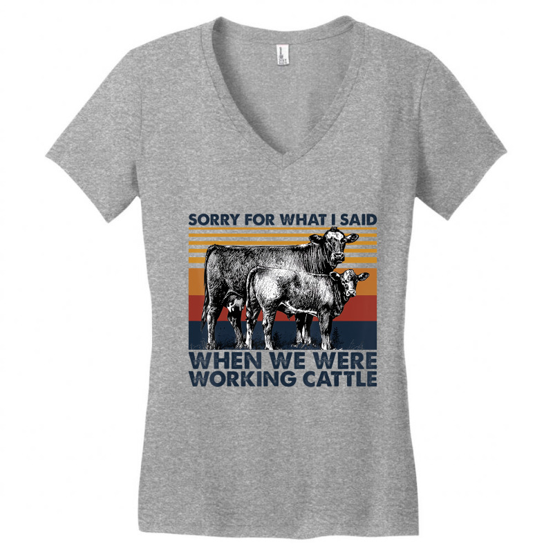 Sorry For What I Said When We Were Working Cattle Women's V-Neck T-Shirt by galloywa | Artistshot