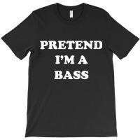 Womens Pretend I'm A Bass Funny Lazy Costume Hallo T-shirt | Artistshot