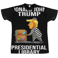 Prison Trump Presidential Library Funny Anti Trump Graphic T-shirt | Artistshot