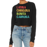 Latina Chingona Bonita Cabrona Gift T Shirt Cropped Sweater | Artistshot