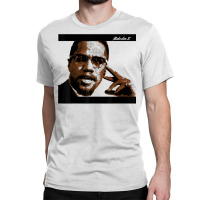 Malcolm Civil Rights America T Shirt Classic T-shirt | Artistshot