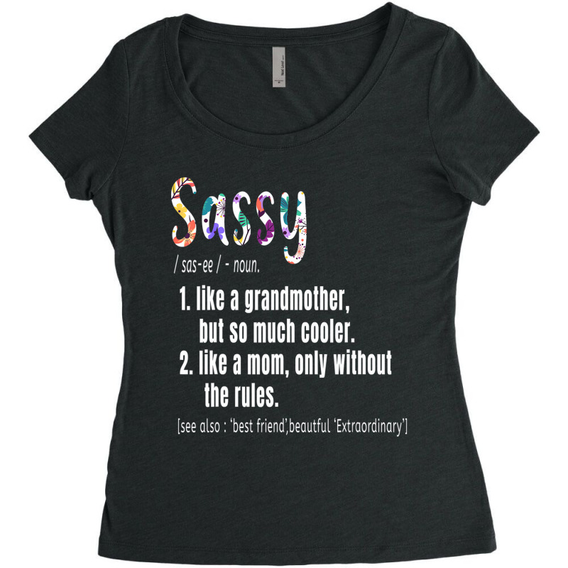 Sassy Definition Mother's Day & Birthday Gift Gran Women's Triblend Scoop T-shirt by saterseim | Artistshot