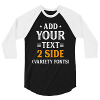 Custom Idea Two Side Add Text Ultra Soft For Men & 3/4 Sleeve Shirt | Artistshot