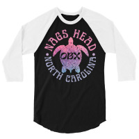 Nags Head Outer Banks North Carolina Obx Sea Turtl 3/4 Sleeve Shirt | Artistshot