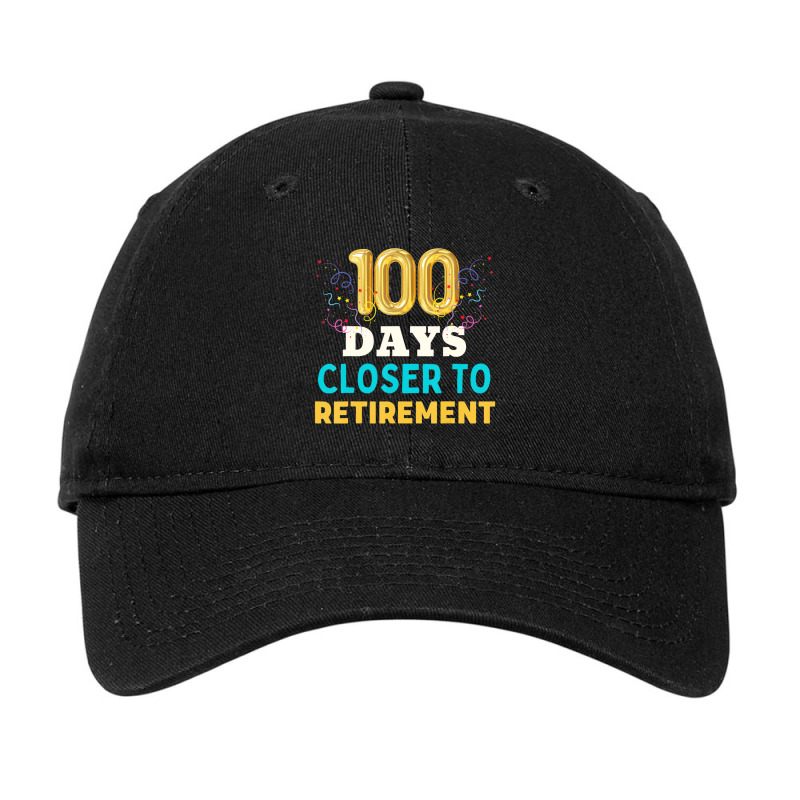 One Hundred Days Closer To Retirement Celebration Adjustable Cap by catricegar | Artistshot