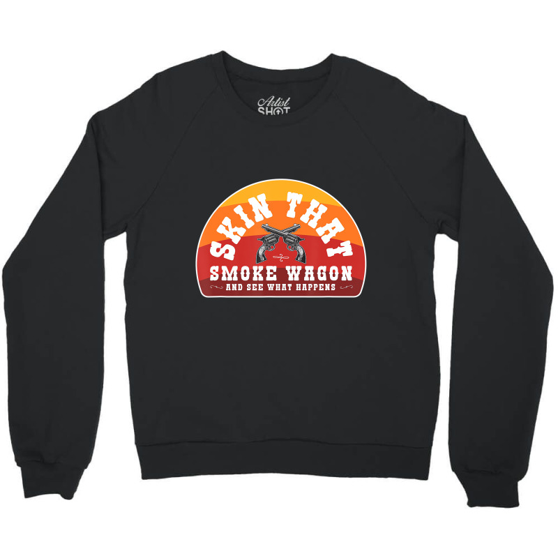 Skin That Smoke Wagon Retro Desert Sunset Western Crewneck Sweatshirt | Artistshot