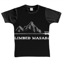 I Climbed Masada Israel Hiking Mount Masada Dead S Graphic Youth T-shirt | Artistshot