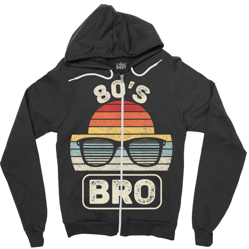 Vintage Retro This Is My 80s Bro 90's Party T Shir Zipper Hoodie | Artistshot