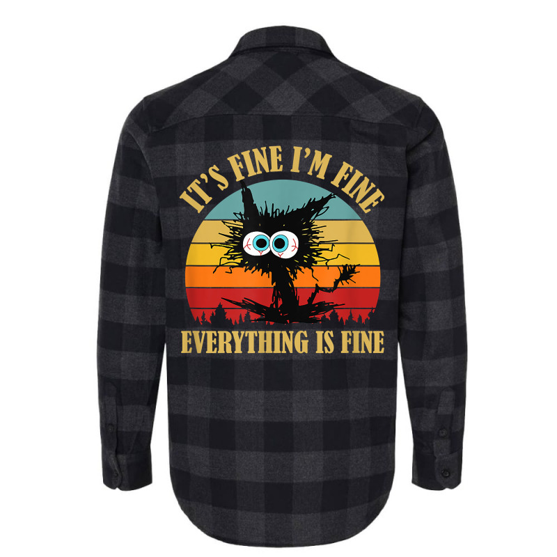 It's Fine I'm Fine Everything Is Fine Funny Sarcas Flannel Shirt | Artistshot