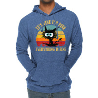 It's Fine I'm Fine Everything Is Fine Funny Sarcas Lightweight Hoodie | Artistshot